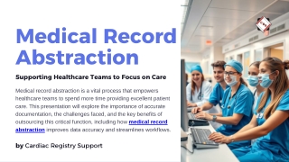 Why Medical Record Abstraction is Essential for Healthcare Providers