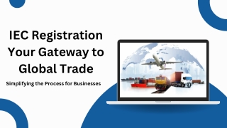IEC Registration – Your Gateway to Global Trade