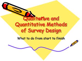 Qualitative and Quantitative Methods of Survey Design