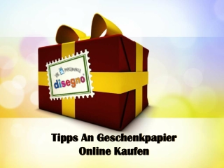 Tipps An Geschenkpapier Online Kaufen