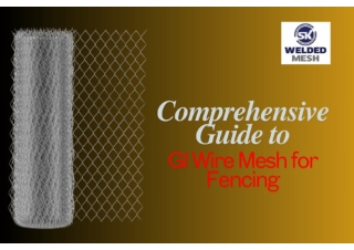 Comprehensive Guide to GI Wire Mesh for Fencing - Benefits & Applications