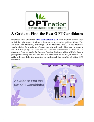 A Guide to Find the Best OPT Candidates