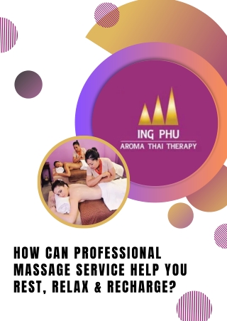 How Can Professional Massage Service Help You Rest, Relax & Recharge