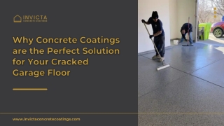 Why Concrete Coatings are the Perfect Solution for Your Cracked Garage Floor