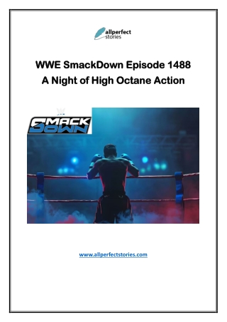 WWE SmackDown Episode 1488 - The Top Moments and Results