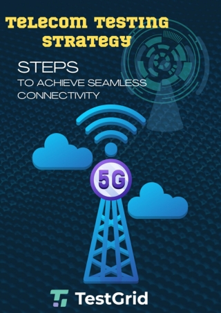 Boost Your Telecom Testing Strategy_ Steps to Achieve Seamless Connectivity