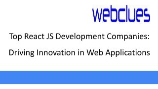 Top React JS Development Companies: Driving Innovation in Web Applications