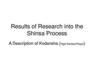 Results of Research into the Shinsa Process