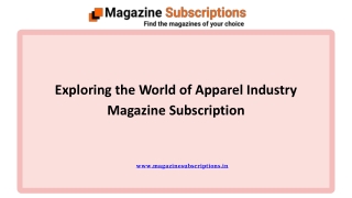 Exploring the World of Apparel Industry Magazine Subscription.