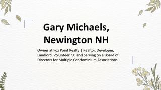 Gary Michaels (Newington, NH) - A Passionate Change-Maker