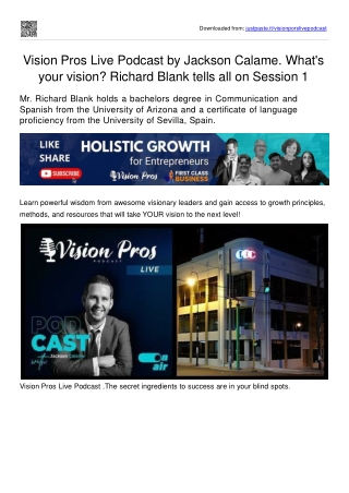 What's your vision Richard Blank tells all on Session 1 Vision Pros Live Podcast by Jackson Calame.