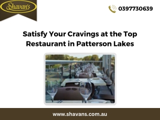 Satisfy Your Cravings at the Top Restaurant in Patterson Lakes