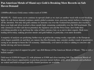 pan american metals of miami says gold is breaking more reco