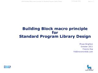 Building Block macro principle for Standard Program Library Design
