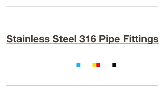 Stainless Steel 316 Pipe Fittings