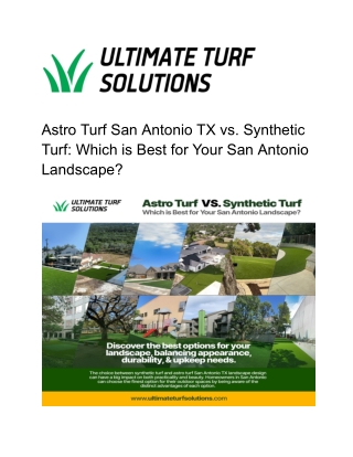Astro Turf San Antonio TX vs. Synthetic Turf: Which is Best for Your San Antonio