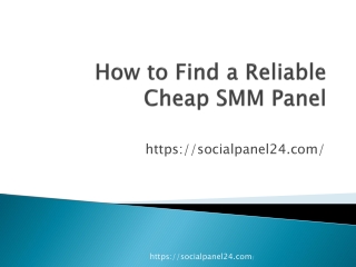 How to Find a Reliable Cheap SMM Panel