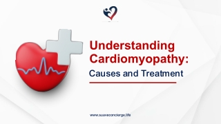 Understanding Cardiomyopathy Causes and Treatment