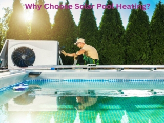 Why Choose Solar Pool Heating