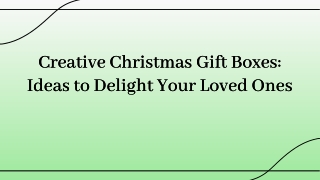 creative-christmas-gift-boxes-ideas-to-delight-your-loved-ones