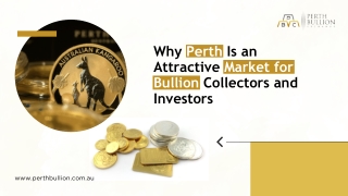 Why Perth Is an Attractive Market for Bullion Collectors and Investors