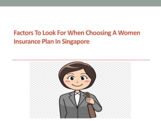 Factors to Look for When Choosing a Women Insurance Plan in Singapore