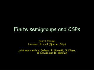 Finite semigroups and CSPs