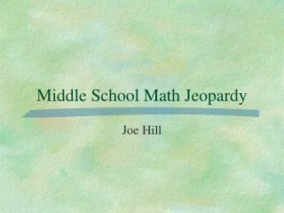 Middle School Math Jeopardy