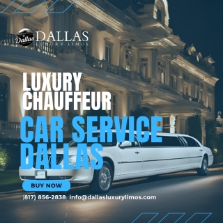 Luxury Chauffeur Car Service Dallas