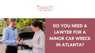 Do You Need a Lawyer for a Minor Car Wreck in Atlanta
