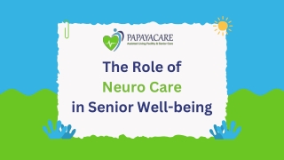 The Role of Neuro Care in Senior Well-being