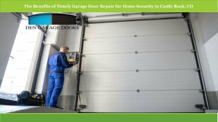 The Benefits of Timely Garage Door Repair for Home Security in Castle Rock, CO