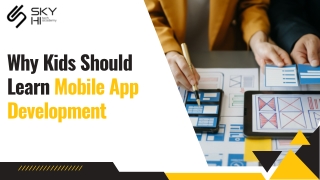 Why Kids Should Learn Mobile App Development