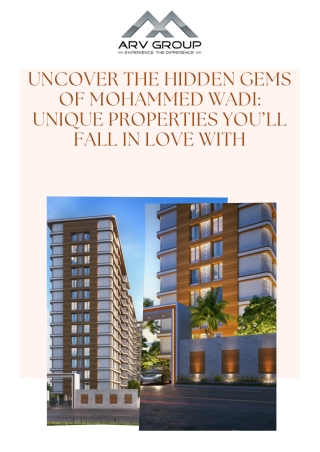 Uncover the Hidden Gems of Mohammed Wadi: Unique Properties | ARV New Town Pune