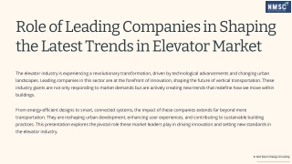 Role-of-Leading-Companies-in-Shaping-the-Latest-Trends-in-Elevator-Market