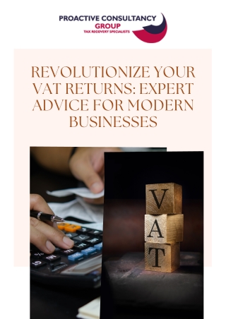 Revolutionize Your VAT Returns: Expert Advice for Modern Businesses