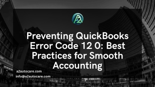 Preventing QuickBooks Error Code 12 0 Best Practices for Smooth Accounting