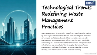 Technological Trends Redefining the Waste Management Practices