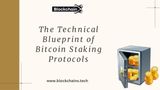 The Technical Blueprint of Bitcoin Staking Protocols