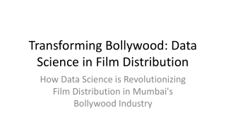 Transforming Bollywood: Data Science in Film Distribution in Mumbai