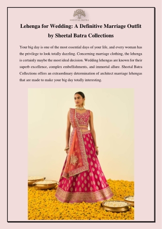 Lehenga for Wedding A Definitive Marriage Outfit by Sheetal Batra Collections