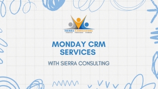 Monday CRM X Sierra Consulting