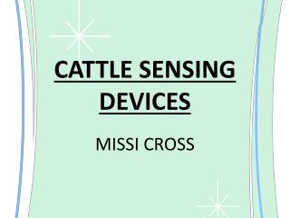 CATTLE SENSING DEVICES