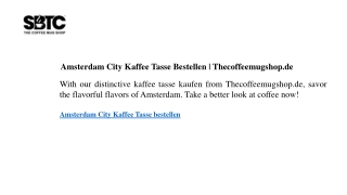 Amsterdam City Kaffee Tasse Bestellen Thecoffeemugshop.de