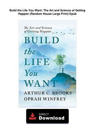 Build the Life You Want: The Art and Science of Getting Happier (Random House