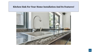 Kitchen Sink For Your Home Installation And Its Features!