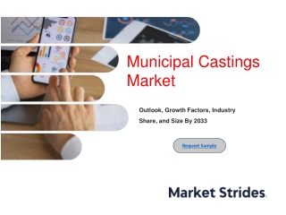 Municipal Castings Market Overview, Size, Share, Trend and Forecast to 2033