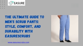 The Ultimate Guide to Men's Scrub Pants Style, Comfort, and Durability with EasureScrubs