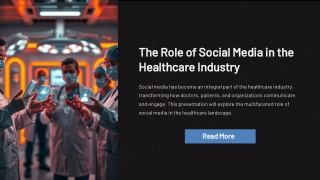 The Role of Social Media in the Healthcare Industry