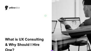 What is UX Consulting & Why Should I Hire One